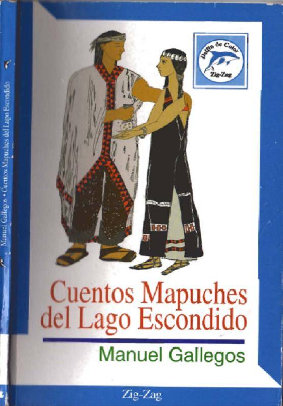Bibliomanía Chilena Cuentos mapuches del lago escondido. (2003) Bibliomanía Chilena Cuentos mapuches del lago escondido. (2003)