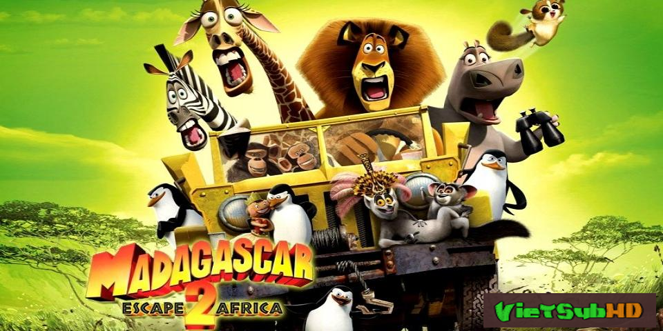 Phim Madagascar 2: Tẩu Thoát Đến Châu Phi VietSub HD | Madagascar: Escape 2 Africa 2008