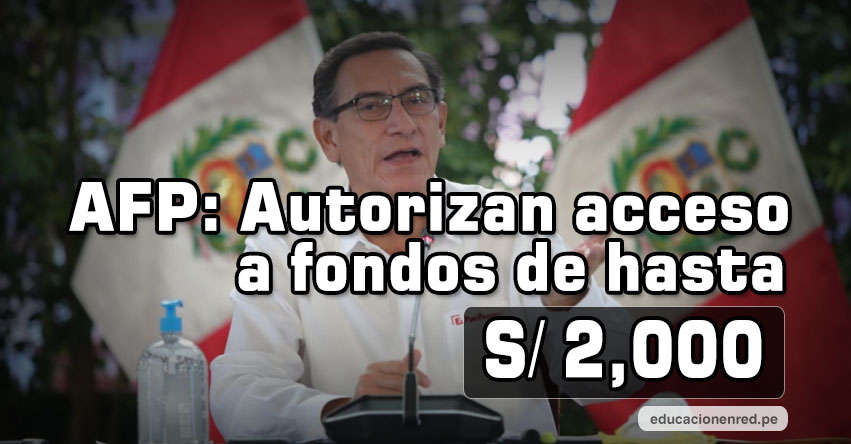 ÚLTIMO MINUTO: Gobierno autorizó retiro de hasta S/ 2,000 de los fondos de AFP ÚLTIMO MINUTO: Gobierno autorizó retiro de hasta S/ 2,000 de los fondos de AFP