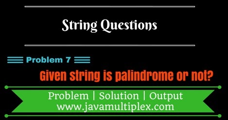 How to check whether given String is palindrome or not in Java?