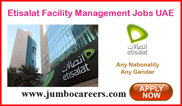 Latest Jobs At Etisalat Facility Management Llc Uae 2018