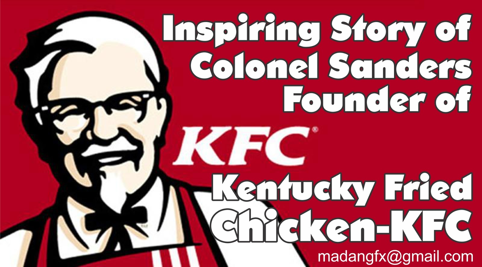 Colonel Harland Sanders, KFC (Kentucky Fried Chicken)