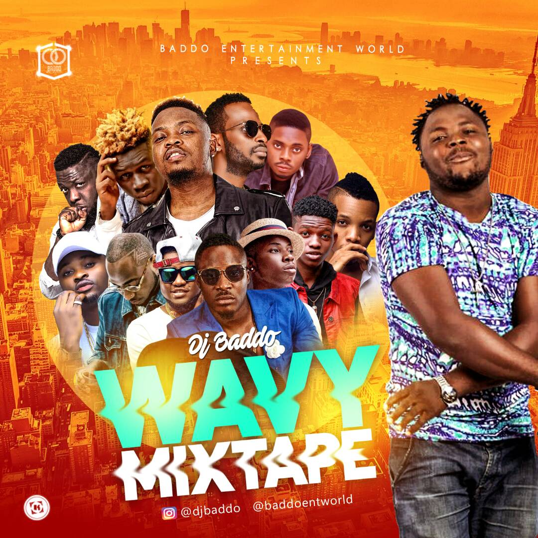 SC_MIXTAPE DJ Baddo Wavy Mix Djbaddo