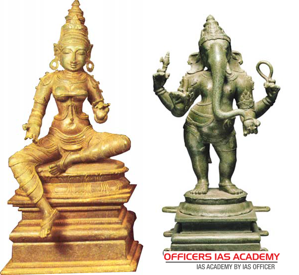 IAS Preparation simplified like never before! INDIAN BRONZE SCULPTURE