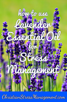 How to use lavender essential oil for stress management