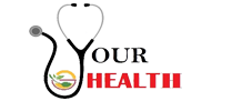 YOUR HEALTH
