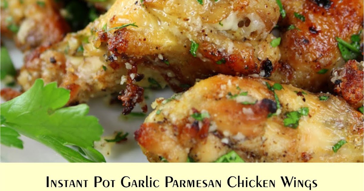 Instant Pot Garlic Parmesan Chicken Wings EAT