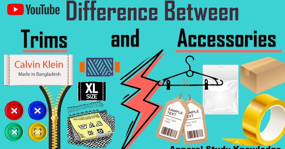 Difference between Trims and Accessories.