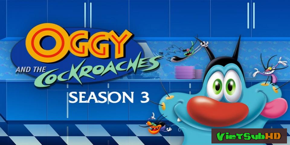 Phim Oggy và những chú gián tinh nghịch (Phần 3) Hoàn tất (39/39) VietSub HD | Oggy and the Cockroaches (Season 3) 2008