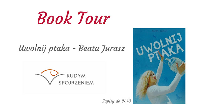 book tour jurasz beata uwolnij ptaka