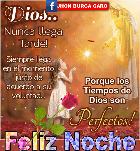 Buenas noches (con imágenes) Buenas Noches - Cada noche derramo mi alma a Dios en oración, para