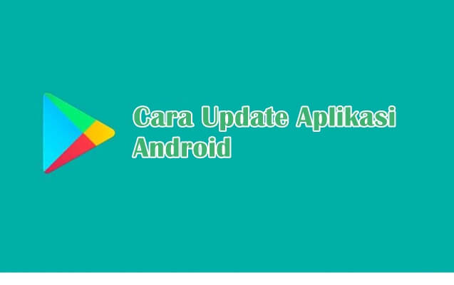 cara update aplikasi android