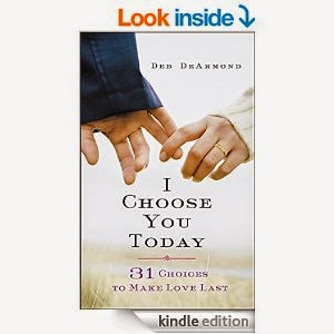 Book Give-Away: “I Choose You Today” by Deb DeArmond