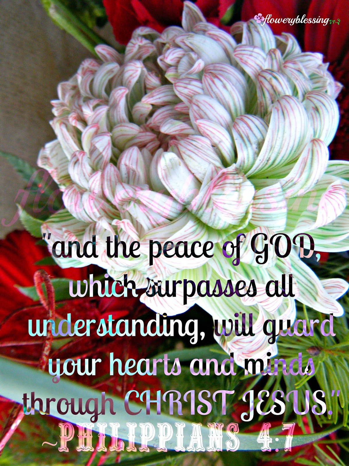 Flowery Blessing "and the peace of GOD, which surpasses all