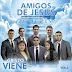 Amigos De Jesús - Cristo Viene (2015 - MP3)