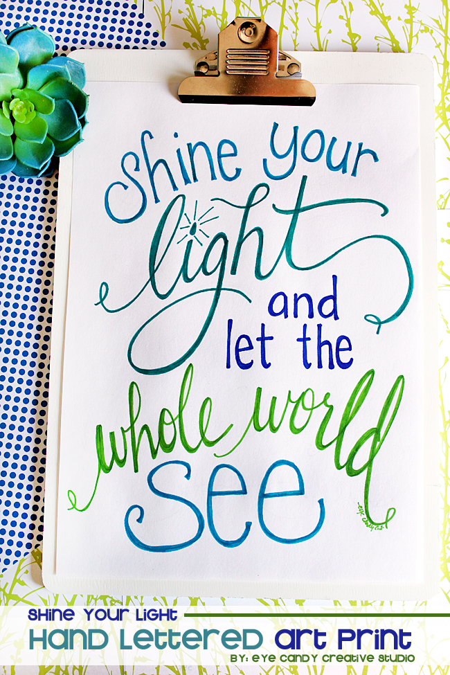 shine your light and let the whole world see, hand lettered art, shine your light