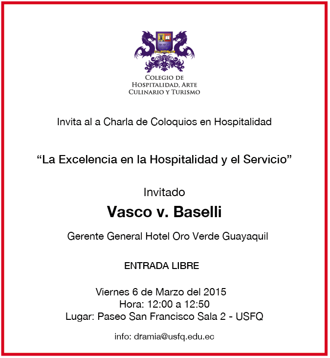El CHAT presenta el coloquio "La Excelencia en la Hospitalidad y el Servicio" por Vasco Baselli. 6 marzo, 12h00. Paseo San Francisco.