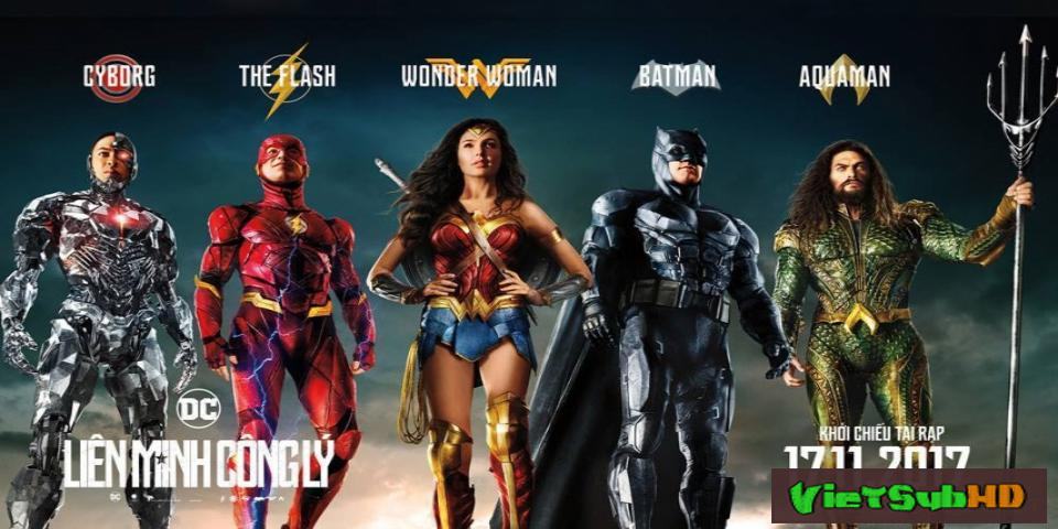 Phim Liên Minh Công Lý VietSub HD | Justice League 2017