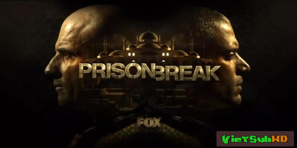 Phim Vượt Ngục (phần 5) Hoàn Tất (09/09) VietSub HD | Prison Break: Sequel 2017