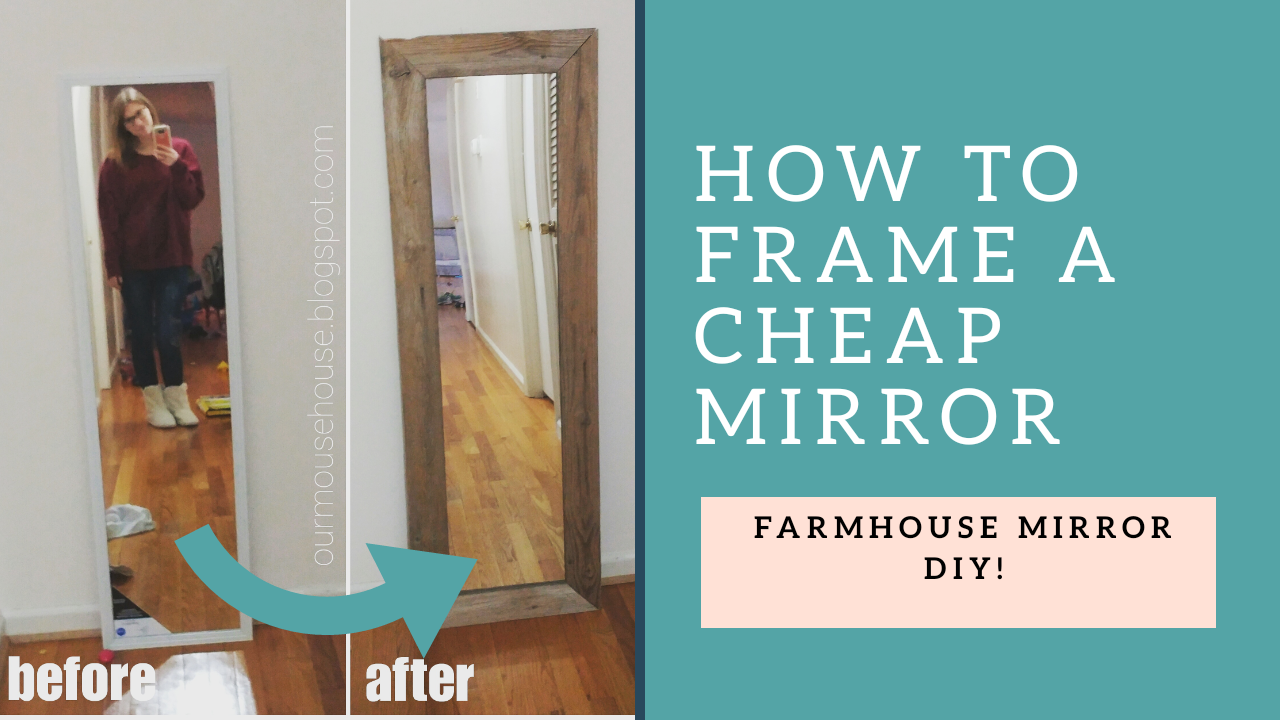 Our Mouse House DIY 5 WalMart Mirror Makeover
