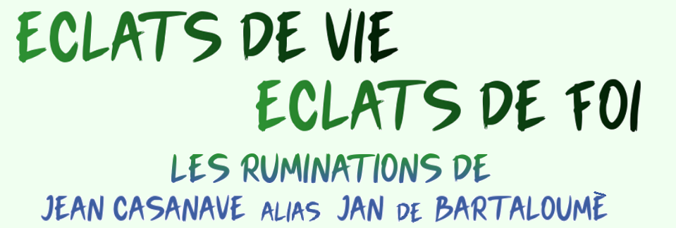 Eclats de vie, Eclats de foi