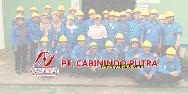 Operator Produksi Tambun Bekasi PT Cabinindo Putra