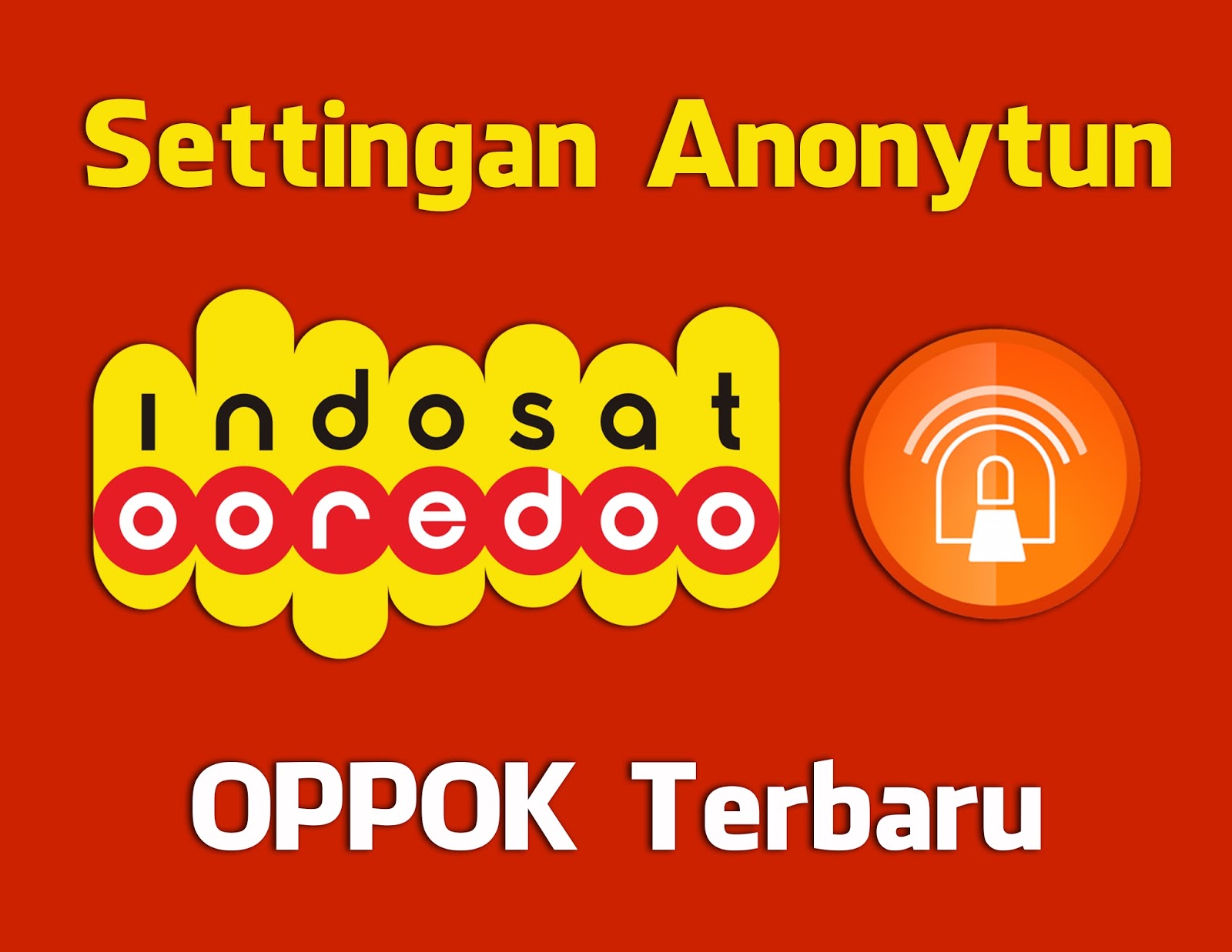 Cara Setting Anonytun Untuk Indosat Ooredoo Internet ...