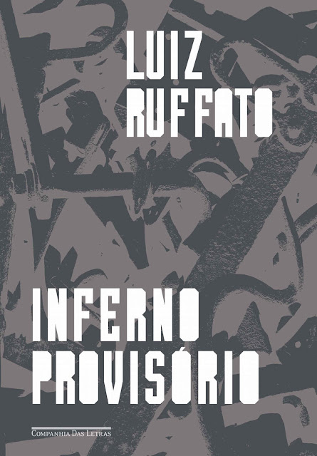 Inferno provisório - Luiz Ruffato