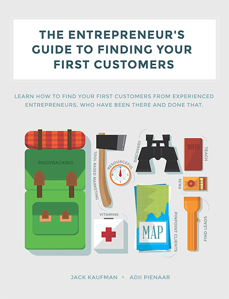 The Entrepreneur's Guide to Finding Your First Customers