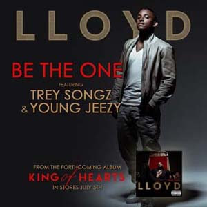 Lloyd - Be The One ft. Trey Songz & Young Jeezy Lyrics | Letras | Lirik | Tekst | Text | Testo | Paroles - Source: mp3junkyard.blogspot.com