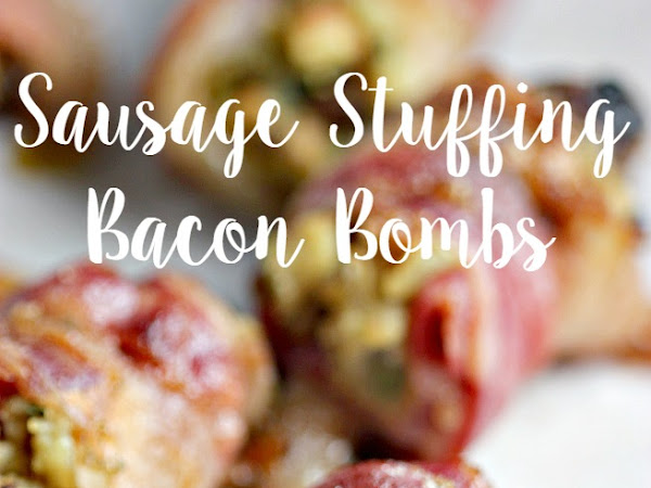 Sausage Stuffing Bacon Bombs Recipe