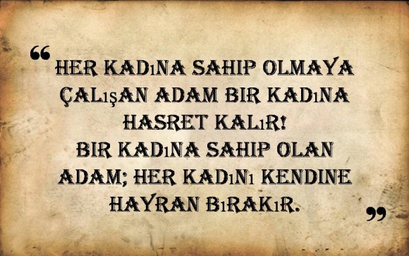 Erkek Adam Sözleri,Adamlık Sözleri