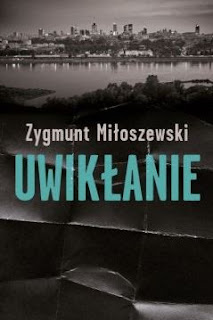 "Uwikłanie" Zygmunt Miłoszewski - recenzja