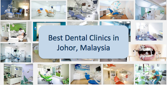 best dental clinic in johor bahru