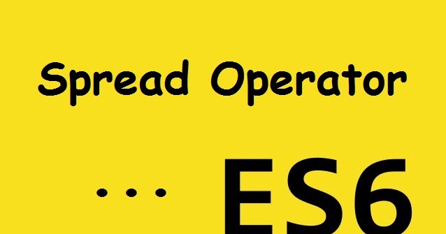 ES6 Spread Operator-оператор разворота (IV). |Простые советы.