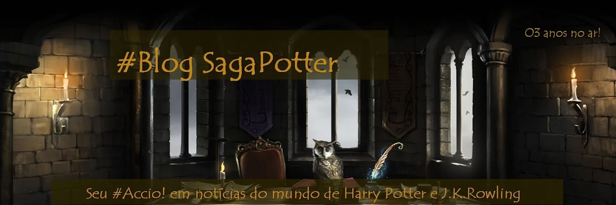 #Blog SagaPotter... ϟ Seu Accio! em notícias do mundo de Harry Potter ϟ