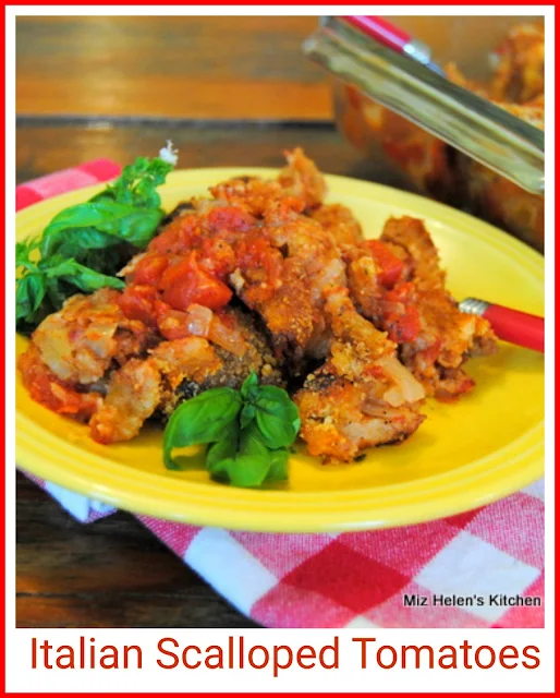 Italian Scalloped Tomatoes at Miz Helen's Country Cottage