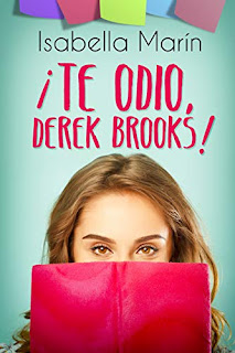 ¡Te odio, Derek Brooks!- Isabella Marin