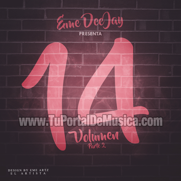 Eme DeeJay Volumen 14 (Parte 2) (2016) Eme DeeJay Volumen 14 (Parte 2) (2016)