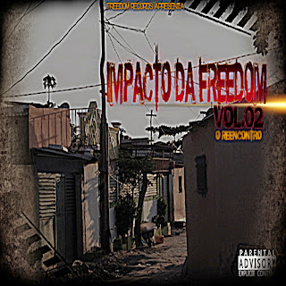 Freedom Records – Impakto Vol.2 – O Reencontro "Mixtape" (2014)