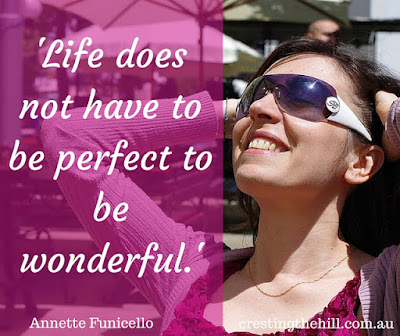 life doesn't have to be perfect to be wonderful