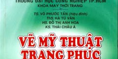 [GIÁO TRÌNH] Vẽ Mỹ Thuật Trang Phục – Võ Phước Tấn