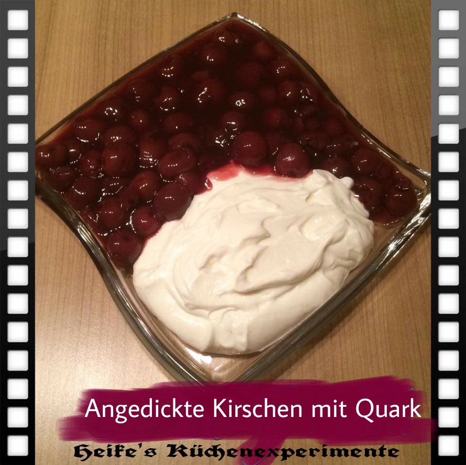 Heike&amp;#39;s Küchenexperimente ☆: Angedickte Kirschen mit Quark