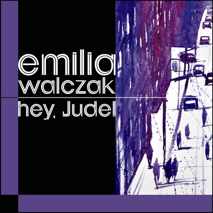 Emilia Walczak "Hey, Jude!"