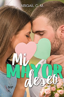 Mi mayor deseo- Abigaíl C.M