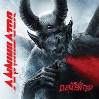 Annihilator - "For the Demented"