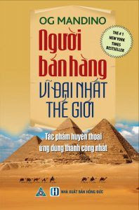 Người Bán Hàng Vĩ Đại Nhất Thế Giới - Og Mandino