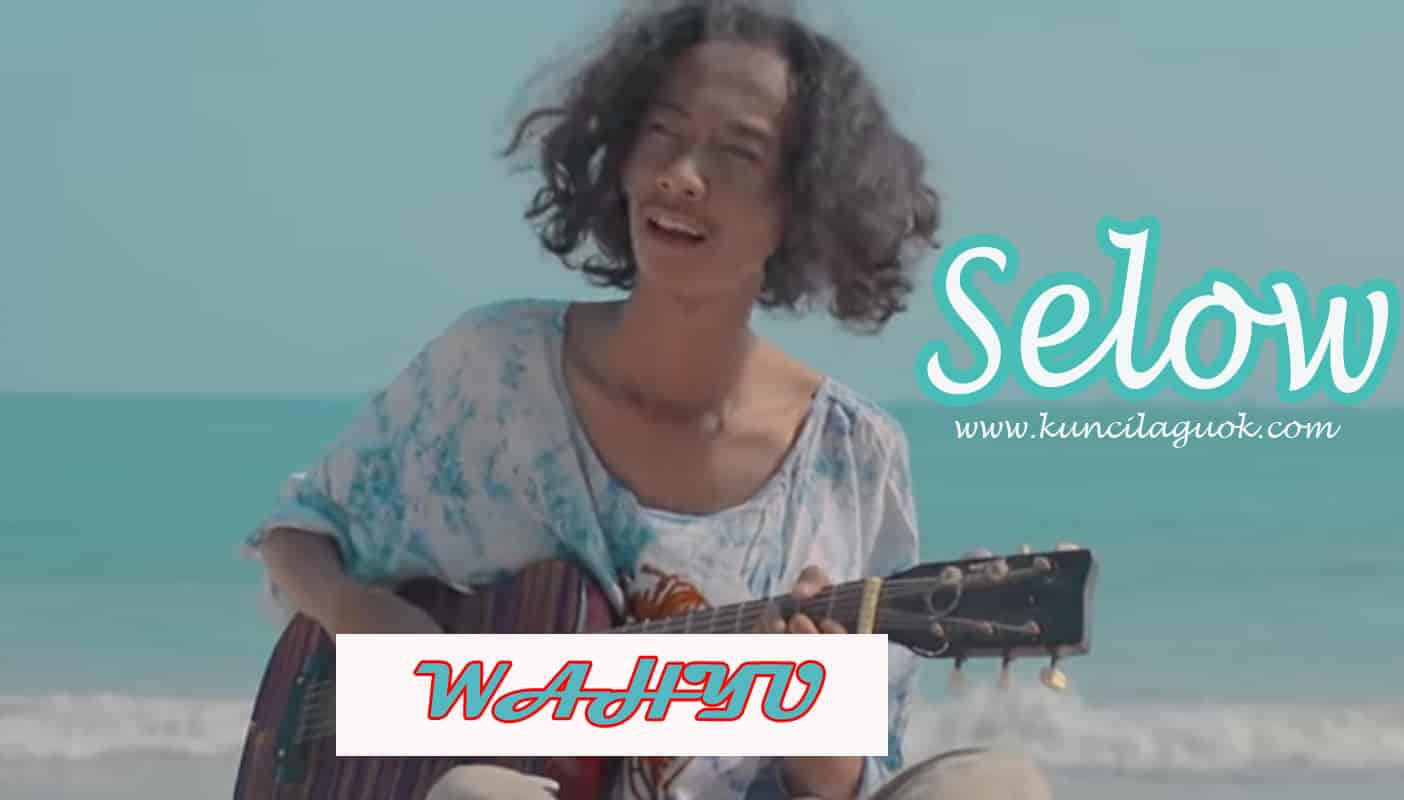 Kunci Lagu Wahyu Selow Cover ( SMVLL) KUNCI LAGU OK