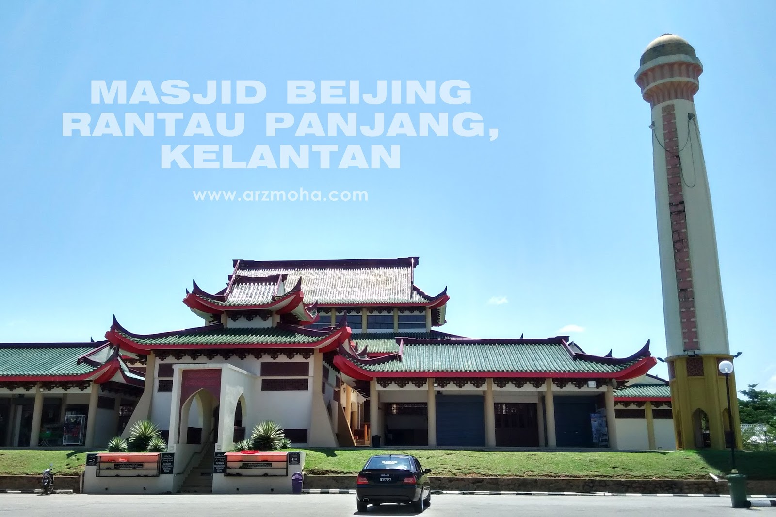 Masjid Beijing Rantau Panjang | Tempat Menarik Di Kelantan