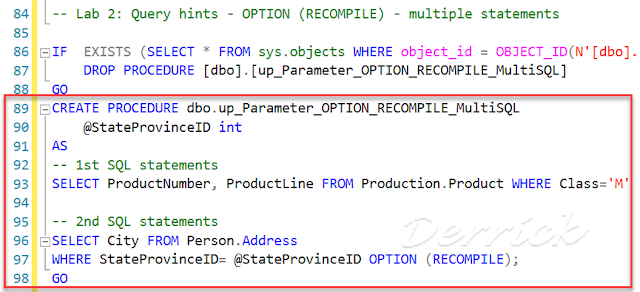 德瑞克：SQL Server 學習筆記: [SQL Server] Parameter Sniffing: OPTION (RECOMPILE)